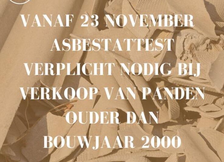 Het asbestattest vanaf 23-11-2022 - Belangrijk voor de eigenaar met verkoopplannen!